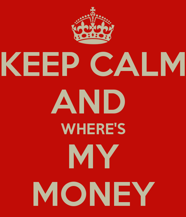 keep-calm-and-wheres-my-money-1.png